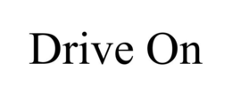 DRIVE ON trademark