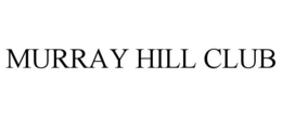MURRAY HILL CLUB trademark