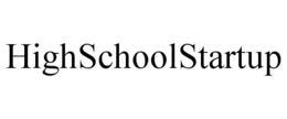 HIGHSCHOOLSTARTUP trademark
