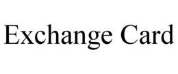 EXCHANGE CARD trademark