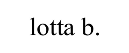 LOTTA B. trademark