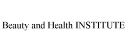BEAUTY AND HEALTH INSTITUTE trademark