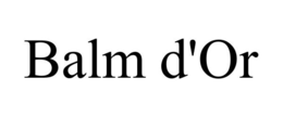 BALM D'OR trademark