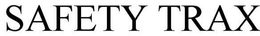 SAFETY TRAX trademark