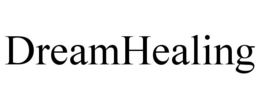 DREAMHEALING trademark