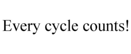 EVERY CYCLE COUNTS! trademark