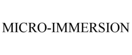 MICRO-IMMERSION trademark