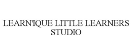 LEARN'IQUE LITTLE LEARNERS STUDIO trademark