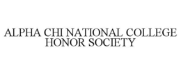 ALPHA CHI NATIONAL COLLEGE HONOR SOCIETY trademark