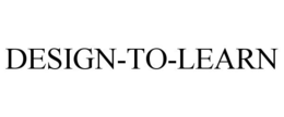 DESIGN-TO-LEARN trademark