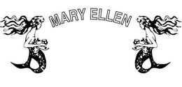 MARY ELLEN trademark