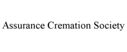 ASSURANCE CREMATION SOCIETY trademark