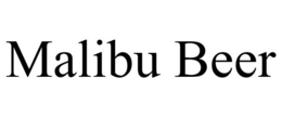 MALIBU BEER trademark