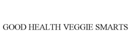 GOOD HEALTH VEGGIE SMARTS trademark