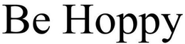 BE HOPPY trademark