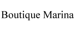 BOUTIQUE MARINA trademark