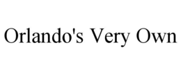 ORLANDO'S VERY OWN trademark