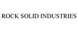 ROCK SOLID INDUSTRIES trademark