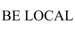 BE LOCAL trademark