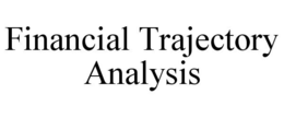 FINANCIAL TRAJECTORY ANALYSIS trademark
