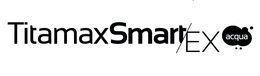 TITAMAXSMART EX ACQUA trademark