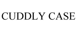 CUDDLY CASE trademark