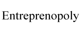 ENTREPRENOPOLY trademark