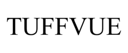 TUFFVUE trademark