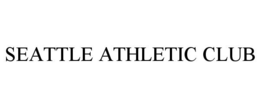 SEATTLE ATHLETIC CLUB trademark