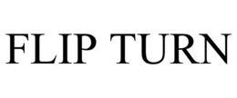 FLIP TURN trademark