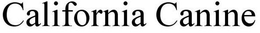 CALIFORNIA CANINE trademark