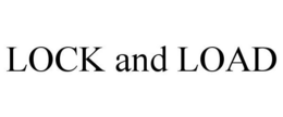 LOCK AND LOAD trademark