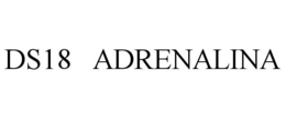 DS18 ADRENALINA trademark