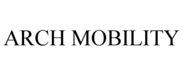 ARCH MOBILITY trademark