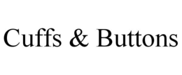 CUFFS & BUTTONS trademark