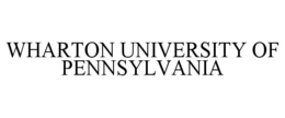 WHARTON UNIVERSITY OF PENNSYLVANIA trademark