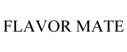 FLAVOR MATE trademark