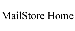 MAILSTORE HOME trademark