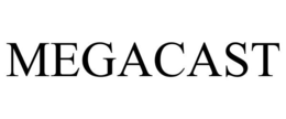 MEGACAST trademark