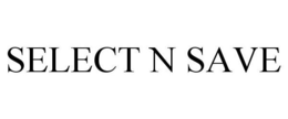 SELECT N SAVE trademark