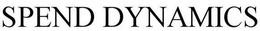 SPEND DYNAMICS trademark