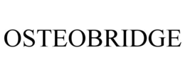 OSTEOBRIDGE trademark