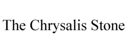 THE CHRYSALIS STONE trademark