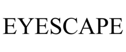 EYESCAPE trademark