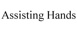 ASSISTING HANDS trademark