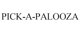 PICK-A-PALOOZA trademark
