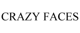 CRAZY FACES trademark