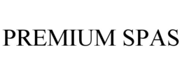 PREMIUM SPAS trademark