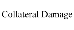 COLLATERAL DAMAGE trademark