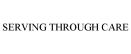 SERVING THROUGH CARE trademark